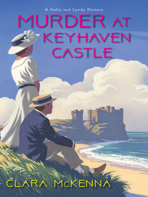 Title details for Murder at Keyhaven Castle by Clara McKenna - Available